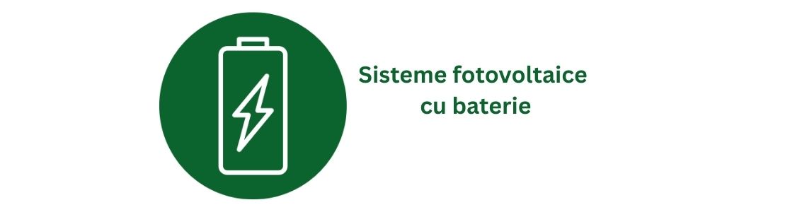 Sisteme fotovoltaice cu baterie Sisteme fotovoltaice cu baterie